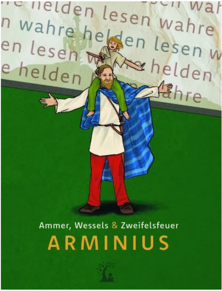 Arminius - Der Befreier Germaniens