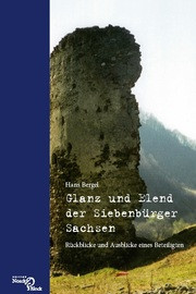 Glanz und Elend der Siebenbürger Sachsen