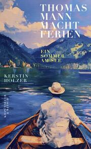 Thomas Mann macht Ferien