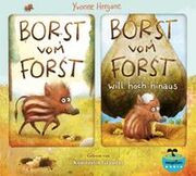 Borst vom Forst / Borst vom Forst will hoch hinaus