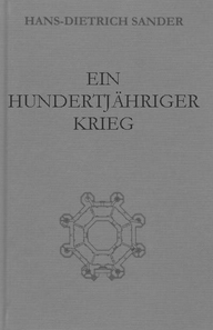 Ein hundertjähriger Krieg