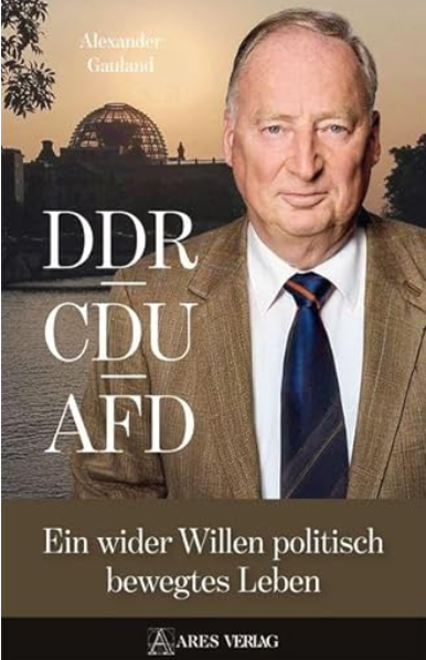 DDR, CDU, AfD. Ein wider Willen politisch bewegtes Leben