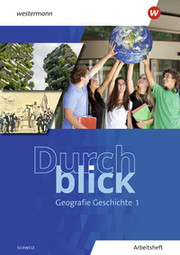 Durchblick Geografie Geschichte - Ausgabe für die Schweiz 2025