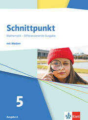 Schnittpunkt Mathematik 5. Differenzierende Ausgabe A