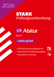 STARK Latein gA / eA - Abitur 2026 Bayern - Prüfungsvorbereitung