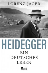 Heidegger. Ein deutsches Leben Heidegger. Ein deutsches Leben