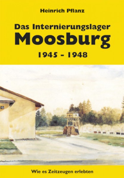 Das Internierungslager Moosburg 1945-48