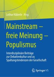 Mainstream - freie Meinung - Populismus