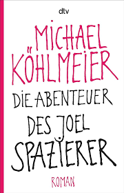 Die Abenteuer des Joel Spazierer