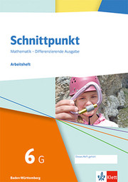 Schnittpunkt Mathematik 6G. Differenzierende Ausgabe Baden-Württemberg