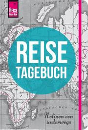 Reisetagebuch - Notizen von unterwegs