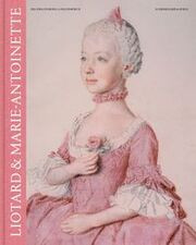 Liotard & Marie-Antoinette