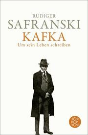 Kafka. Um sein Leben schreiben