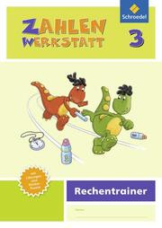 Zahlenwerkstatt - Rechentrainer, Ausgabe 2015