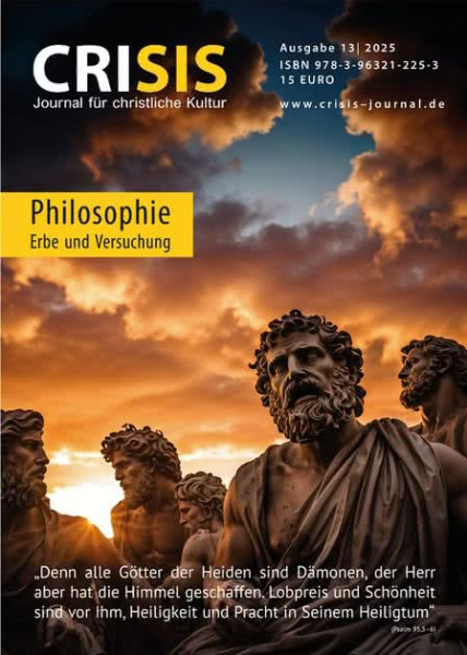 CRISIS 13 : Philosophie – Erbe und Versuchung