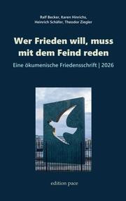 Wer Frieden will, muss mit dem Feind reden