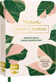 Mein Bullet Journal (Jungle Edition) - Besser planen & Träume verwirklichen