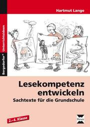Lesekompetenz entwickeln - Sachtexte für die Grundschule