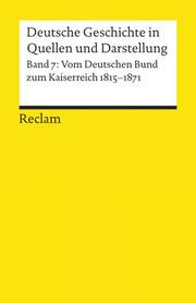 Deutsche Geschichte in Quellen und Darstellung 7