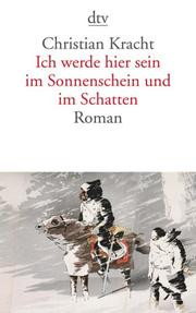 Ich werde hier sein im Sonnenschein und im Schatten