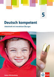 Deutsch kompetent 5. Ausgabe für Baden Württemberg