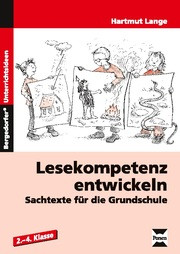 Lesekompetenz entwickeln - Sachtexte für die Grundschule