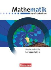 Mathematik - Berufsfachschule - Neubearbeitung - Rheinland-Pfalz - Lernbaustein 1