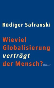 Wieviel Globalisierung verträgt der Mensch?