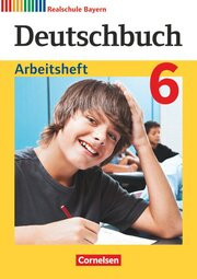 Deutschbuch - Sprach- und Lesebuch - Realschule Bayern 2017 - 6. Jahrgangsstufe