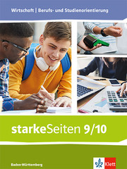starkeSeiten Wirtschaft - Berufs- und Studienorientierung. Ausgabe Baden-Württemberg