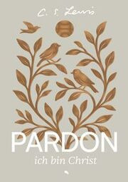 Pardon, ich bin Christ