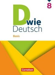 D wie Deutsch - Basis Ausgabe 2023 - 8. Schuljahr