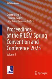 Proceedings of the RILEM Spring Convention and Conference 2025