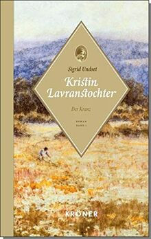 Kristin Lavranstochter. Bd 1: Der Kranz