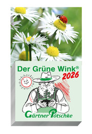 Gärtner Pötschke Der Grüne Wink Tages-Gartenkalender 2026