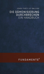 Die Dämonisierung durchbrechen Die Dämonisierung durchbrechen