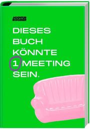 Agentur Boomer - Dieses Buch könnte 1 Meeting sein