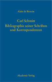 Carl Schmitt: Bibliographie seiner Schriften und Korrespondenzen