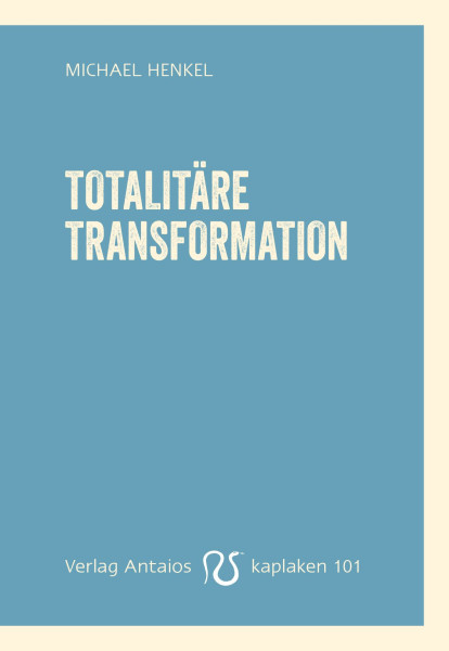 Totalitäre Transformation