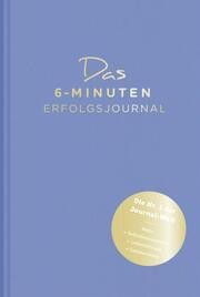Das 6-Minuten-Erfolgsjournal