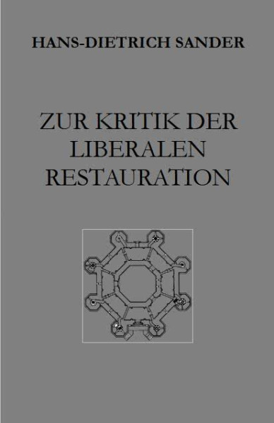 Zur Kritik der liberalen Restauration. Parerga und Pasquille