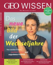 GEO Wissen - Das neue Bild der Wechseljahre