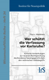 Wer schützt die Verfassung vor Karlsruhe? Wer schützt die Verfassung vor Karlsruhe?