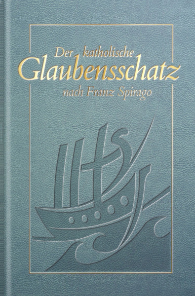 Der katholische Glaubensschatz